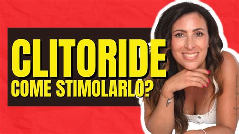 clitoride come stimolarlo|Stimolare il Clitoride: 5 Tecniche che Devi Conoscere